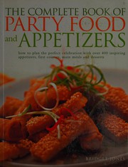 Front cover of The complete book of party food and appetizers by Bridget Jones