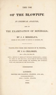 Cover of The use of the blowpipe in chemical analysis, and in the examination of minerals by Jöns Jacob Berzelius