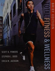 Front cover of Total Fitness and Wellness, Brief Edition by Scott K. Powers
