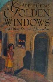 Front cover of Golden windows and other stories of Jerusalem by Adele Geras