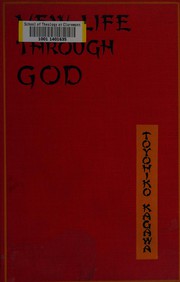 Front cover of New life through God by Kagawa, Toyohiko
