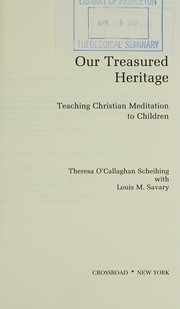Cover of Our treasured heritage by Theresa O'Callaghan Scheihing