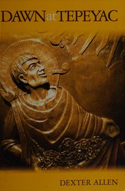 Cover of Dawn at Tepeyac by Dexter Allen