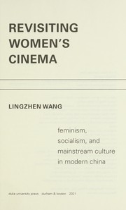 Cover of Revisiting Women's Cinema by Lingzhen Wang