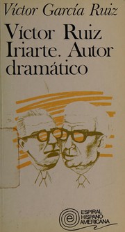 Front cover of Víctor Ruiz Iriarte, autor dramático by Víctor García Ruiz
