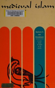 Front cover of Medieval Islam by Gustave Von Grunebaum