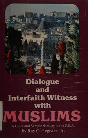 Front cover of Dialogue and interfaith witness with Muslims by Ray G. Register