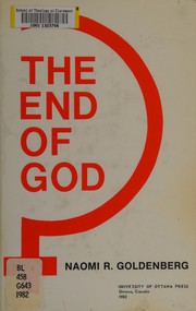 Cover of The end of God by Naomi R. Goldenberg