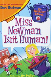 Cover of Miss Newman Isn't human! by Dan Gutman