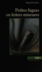 Front cover of Petites Fugues en Lettres Mineures by Daniel Sernine