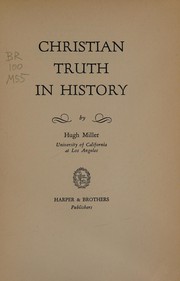 Front cover of Christian truth in history by Miller, Hugh