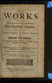 Front cover of The works of the highly experienced and famous chymist, John Rudolph Glauber by Johann Rudolf Glauber