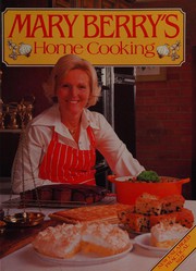 Front cover of Mary Berry's home cooking by Mary Berry