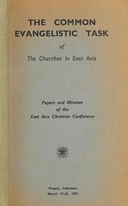 Front cover of The common evangelistic task of the churches in East Asia by East Asia Christian Conference (1957 Prapat, Indonesia)