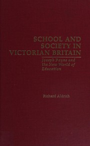 Front cover of School and society in Victorian Britain by Aldrich, Richard.