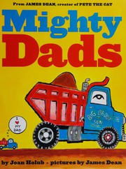 Cover of Mighty dads by Joan Holub