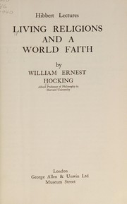 Front cover of Living religions and a world faith by William Earnest Hocking