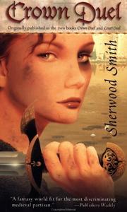 Front cover of Crown Duel (Crown Duel and Court Duel, Crown & Court #1-2) by Sherwood Smith