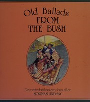 Front cover of Old ballads from the bush by William Neville Scott
