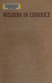 Cover of Wisdom in conduct by Garnett, Christopher Browne