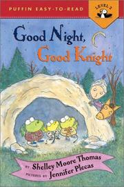 Front cover of Good Night, Good Knight by Shelley Moore Thomas
