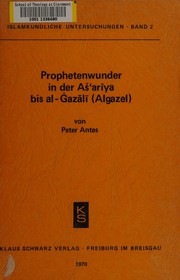 Cover of Prophetenwunder in der Aš'arīya bis al-Ġazālī (Algazel) by Peter Antes