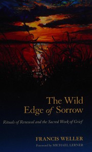 Front cover of The wild edge of sorrow by Francis Weller