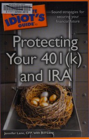Front cover of The complete idiot's guide to protecting your 401(k) and IRA by Jennifer Lane
