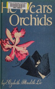 Cover of He wears orchids, & other Latin American stories by Elizabeth Meredith Lee