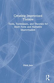 Cover of Creating Improvised Theatre by Mark Jane