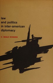 Front cover of Law and politics in inter-American diplomacy by C. Neale Ronning