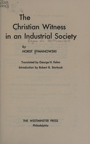 Cover of The Christian witness in an industrial society by Horst Symanowski