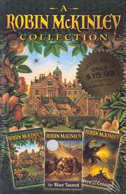 Front cover of A Robin McKinley Collection (Blue Sword / Hero and the Crown / Spindle's End) by Robin McKinley
