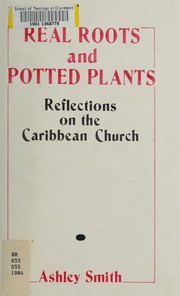 Front cover of Real roots and potted plants by Ashley A. Smith