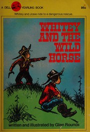 Front cover of Whitey and the Wild Horse by Glen Rounds