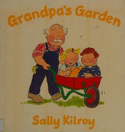 Cover of Grandpa's Garden (Toddler's Tales) by Sally Kilroy