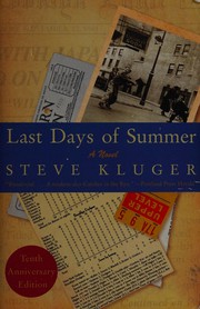 Front cover of Last Days of Summer Updated Ed by Steve Kluger