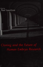 Front cover of Cloning and the future of human embryo research by Paul Lauritzen