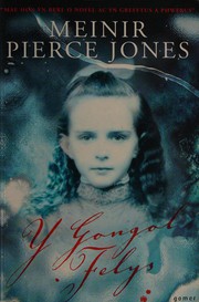 Front cover of Y gongol felys by Meinir Pierce Jones