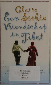 Front cover of Een vriendschap in Tibet by Claire Scobie