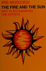 Cover of The fire & the sun by Iris Murdoch