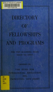 Front cover of Directory of fellowships and programs for the academic years 1954-55 to 1970-71 by Fund for Theological Education