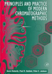 Front cover of Principles and Practice of Modern Chromatographic Methods by Kevin Robards