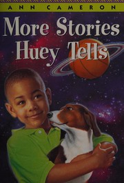 Front cover of More stories Huey tells by Ann Cameron