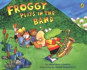 Front cover of Froggy Plays in the Band (Froggy) by Jonathan London