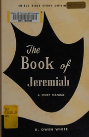 Front cover of The book of Jeremiah by Kenneth Owen White