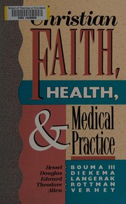 Front cover of Christian faith, health, and medical practice by Edward Langerak