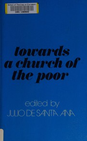 Cover of Towards a Church of the Poor by Julio De Santa Ana