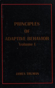 Cover of Principles of adaptive behavior by James Truman
