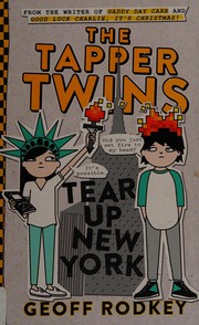 Front cover of The Tapper twins tear up New York by Geoff Rodkey